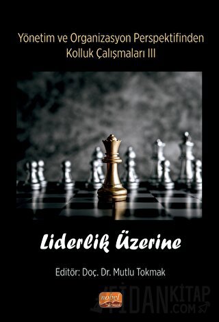 Yönetim ve Organizasyon Perspektifinden Kolluk Çalışmaları III - Liderlik Üzerine