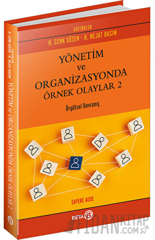 Yönetim ve Organizasyonda Örnek Olaylar 2