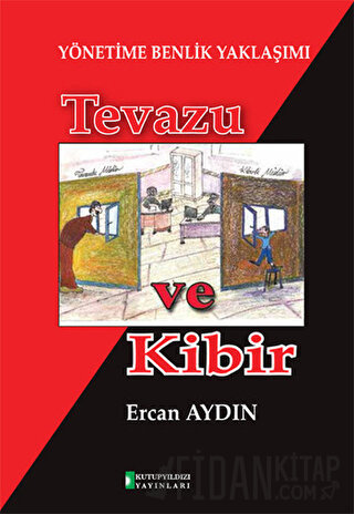 Yönetime Benlik Yaklaşımı: Tevazu ve Kibir