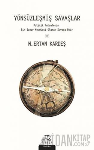 Yönsüzleşmiş Savaşlar