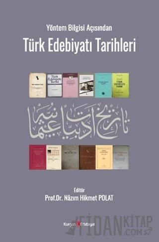 Yöntem Bilgisi Açısından Türk Edebiyatı Tarihleri Nazım Hikmet Polat