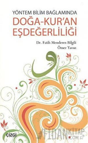 Yöntem Bilim Bağlamında Doğa-Kur’an Eşdeğerliliği