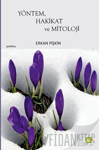 Yöntem, Hakikat ve Mitoloji