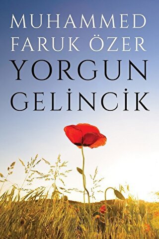 Yorgun Gelincik