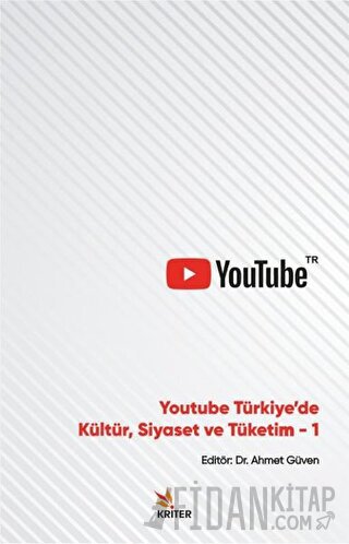 Youtube Türkiye'de Kültür, Siyaset ve Tüketim 1