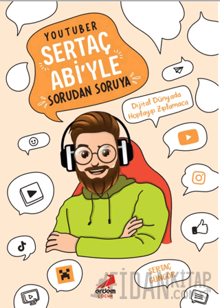 YouTuber Sertaç Abi’yle Sorudan Soruya