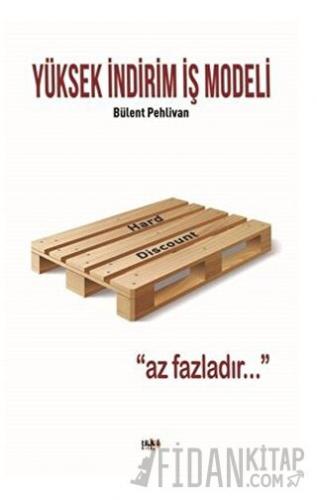 Yüksek İndirim İş Modeli