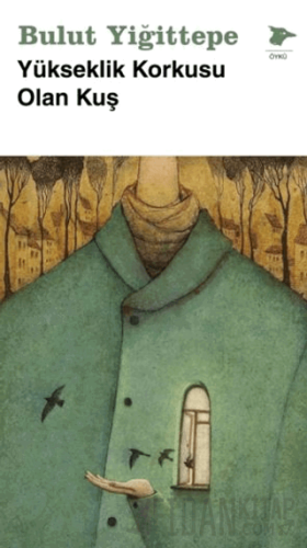 Yükseklik Korkusu Olan Kuş Bulut Yiğittepe