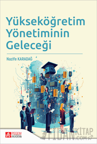 Yükseköğretim Yönetiminin Geleceği