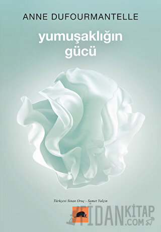 Yumuşaklığın Gücü