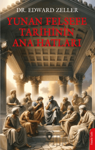 Yunan Felsefe Tarihinin Ana Hatları