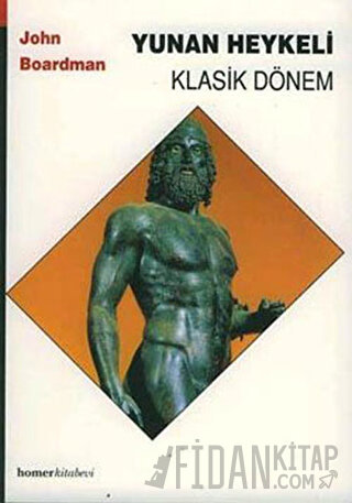 Yunan Heykeli Klasik Dönem John Boardman