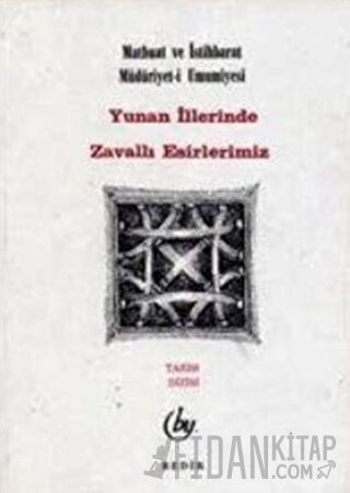 Yunan İllerinde Zavallı Esirlerimiz