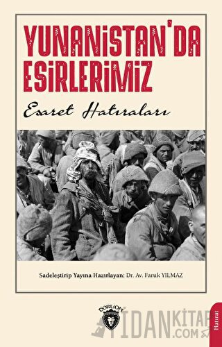 Yunanistan'da Esirlerimiz