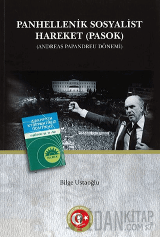 Yunanistan'da Panhellenik Sosyalist Hareketin (PASOK) Kuruluşu, Gelişimi ve Dış Politikası
