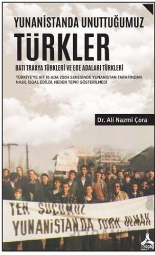 Yunanistanda Unuttuğumuz Türkler - Batı Trakya Türkleri ve Ege Adaları Türkleri