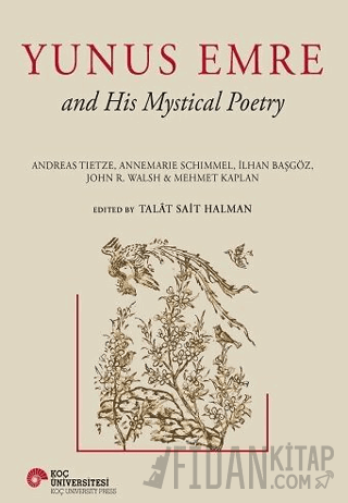 Yunus Emre and His Mystical Poetry (Ciltli) Talat Sait Halman