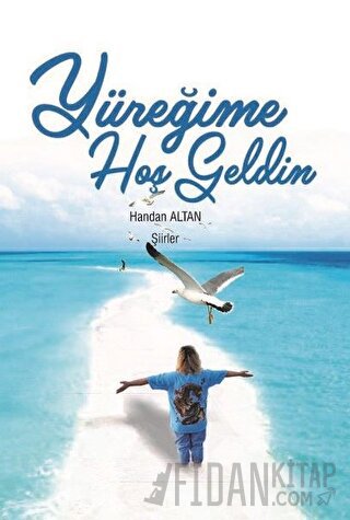 Yüreğime Hoş Geldin