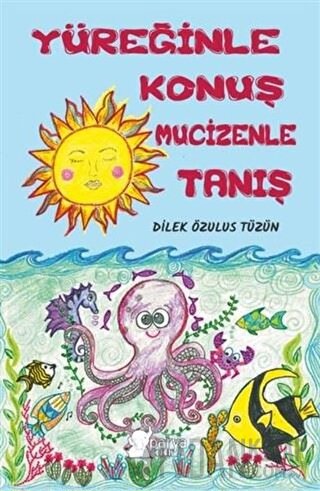 Yüreğinle Konuş Mucizenle Tanış