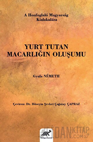Yurt Tutan Macarlığın Oluşumu