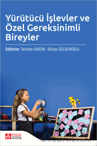 Yürütücü İşlevler ve Özel Gereksinimli Bireyler