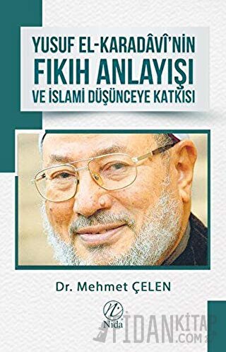 Yusuf El-Karadavi’nin Fıkıh Anlayışı ve İslami Düşünceye Katkısı