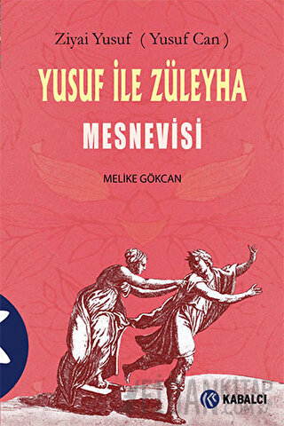 Yusuf ile Züleyha Mesnevisi Ziyai Yusuf (Yusuf Can)