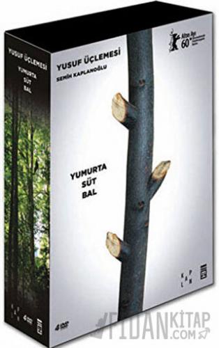 Yusuf Üçlemesi: Yumurta - Süt - Bal (Ciltli) Semih Kaplanoğlu