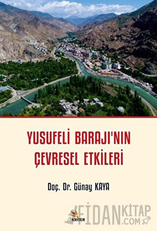 Yusufeli Barajı’nın Çevresel Etkileri