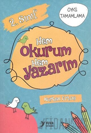 Yuva 2. Sınıf Hem Okurum Hem Yazarım