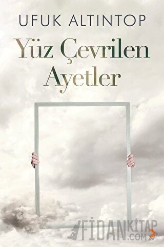 Yüz Çevrilen Ayetler