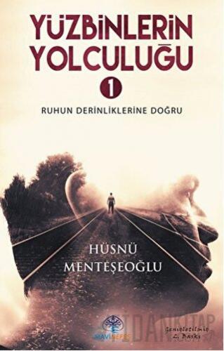 Yüzbinlerin Yolculuğu- 1