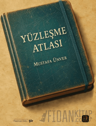Yüzleşme Atlası Mustafa Ünver