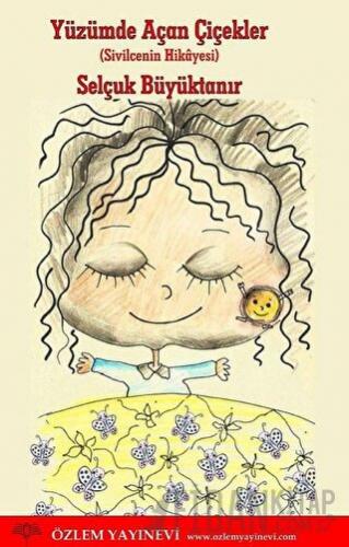 Yüzümde Açan Çiçekler