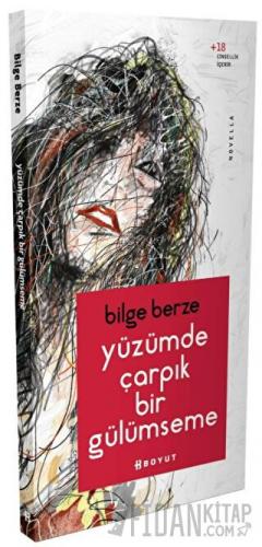 Yüzümde Çarpık Bir Gülümseme