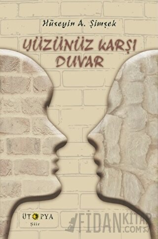 Yüzünüz Karşı Duvar
