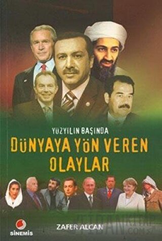 Yüzyılın Başında Dünyaya Yön Veren Olaylar Zafer Alcan