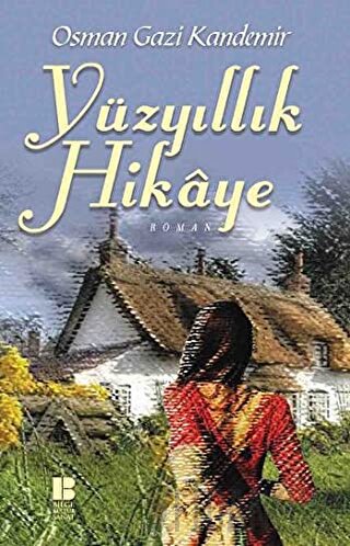 Yüzyıllık Hikaye Osman Gazi Kandemir
