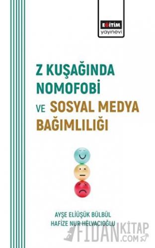 Z Kuşağında Nomofobi ve Sosyal Medya Bağımlılığı