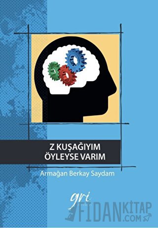 Z Kuşağıyım Öyleyse Varım (Ciltli)