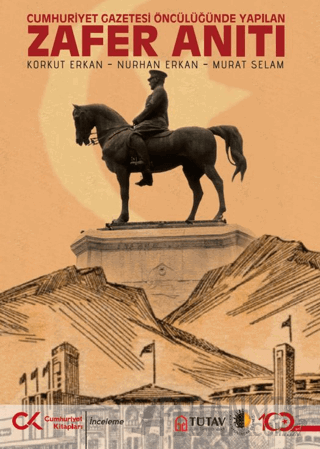 Zafer Anıtı – Cumhuriyet Gazetesi Öncülüğünde Yapılan