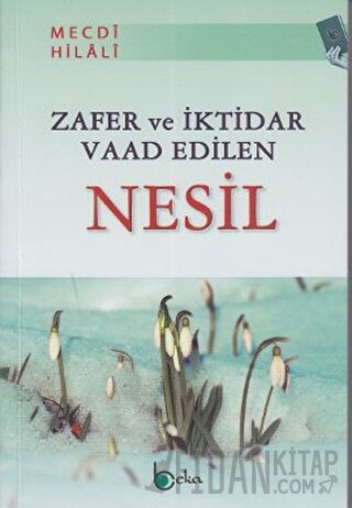 Zafer ve İktidar Vaad Edilen Nesil