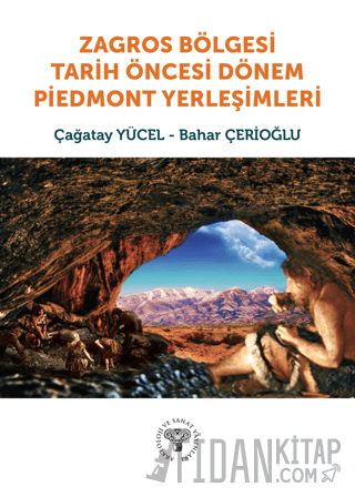 Zagros Bölgesi Tarih Öncesi Dönem Piedmont Yerleşimleri