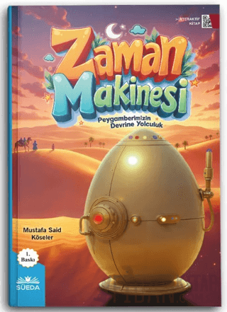 Zaman Makinesi (Peygamberimizin Devrine Yolculuk) Mustafa Said Köseler