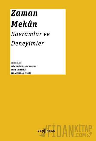 Zaman - Mekan: Kavramlar ve Deneyimler