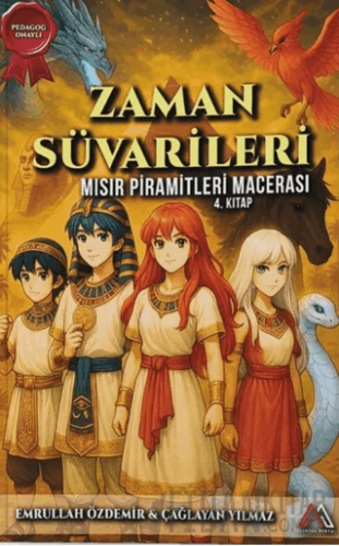 Zaman Süvarileri - Mısır Piramitleri Macerası 4. Kitap