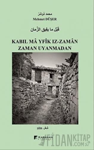 Zaman Uyanmadan / Kabıl Ma Yfik Iz-Zaman