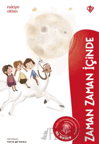 Zaman Zaman İçinde Hz. Hatice