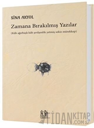 Zamana Bırakılmış Yazılar