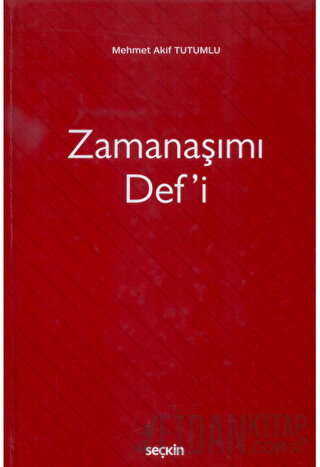 Zamanaşımı Def'i (Ciltli) Mehmet Akif Tutumlu